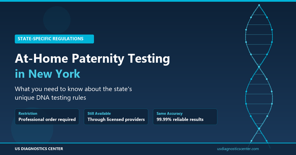At-Home Paternity Testing in New York: What You Need to Know About the State's Unique Rules