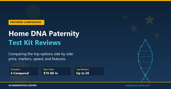Home paternity test kit reviews comparing USDC, CVS, Walgreens, and HomeDNA in 2026